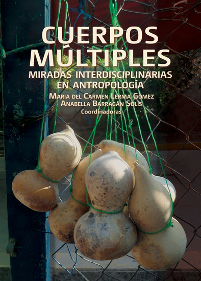 Cuerpos múltiples - Miradas interdisciplinarias en antropología - cover