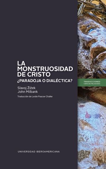 La monstruosidad de Cristo: ¿paradoja o dialéctica? - cover