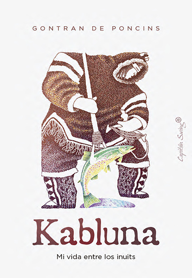 Kabluna - Mi vida entre los inuits - cover