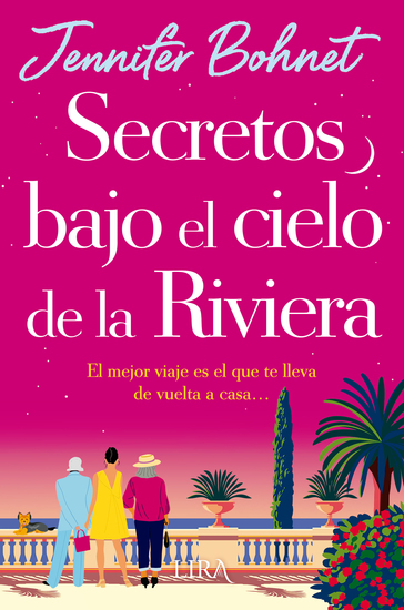 Secretos bajo el cielo de la Riviera - El mejor viaje es el que te lleva de vuelta a casa - cover