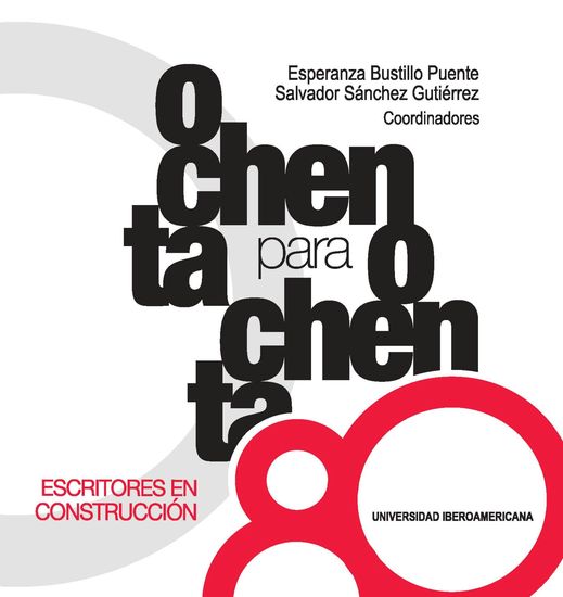 Ochenta para ochenta - Escritores en construcción - cover