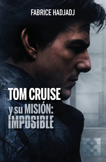 Tom Cruise y su misión: imposible - cover