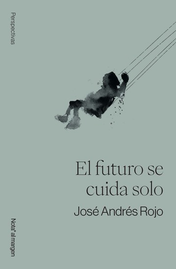 El futuro se cuida solo - cover