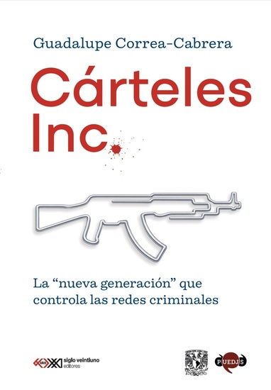 Cárteles Inc - La "nueva generación" que controla las redes criminales - cover