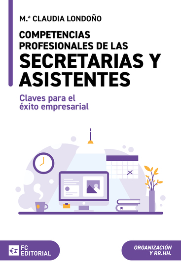 Competencias profesionales de las Secretarias y Asistentes - Claves para el éxito empresarial - cover