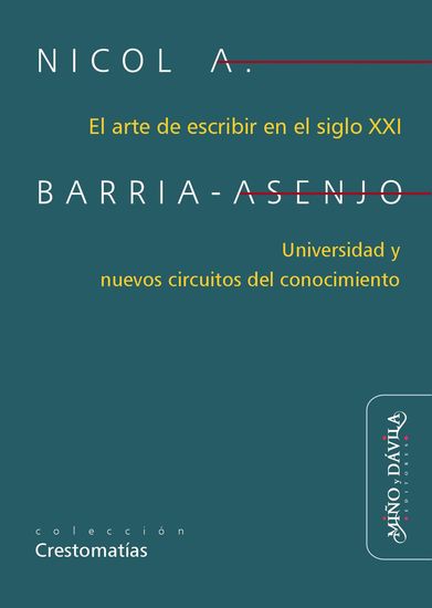 El arte de escribir en el siglo XXI - Universidad y nuevos circuitos del conocimiento - cover