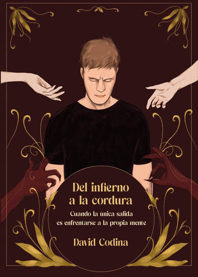 Del infierno a la cordura: Una espiral silenciosa de autodestrucción - cover