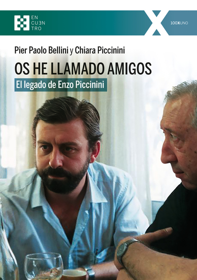 Os he llamado amigos - El legado de Enzo Piccinini - cover