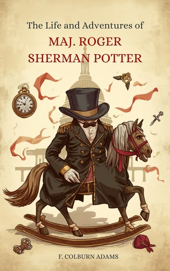The Life and Adventures of Major Roger Sherman Potter - cover