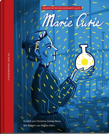 Marie Curie – eine Frau verändert die Welt - cover