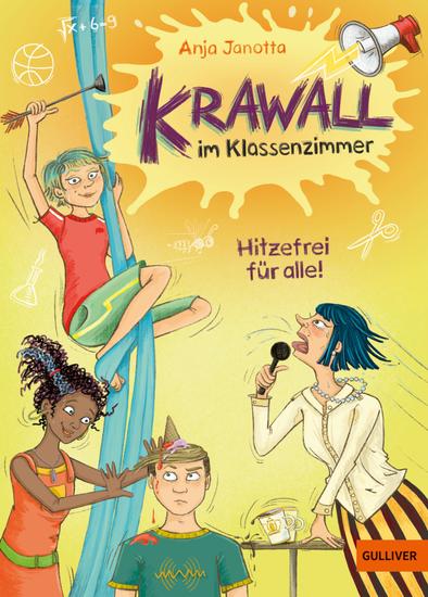 Krawall im Klassenzimmer - Hitzefrei für alle! - Band 1 - cover