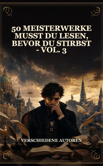 50 Meisterwerke Musst Du Lesen Bevor Du Stirbst - Vol 3 - cover