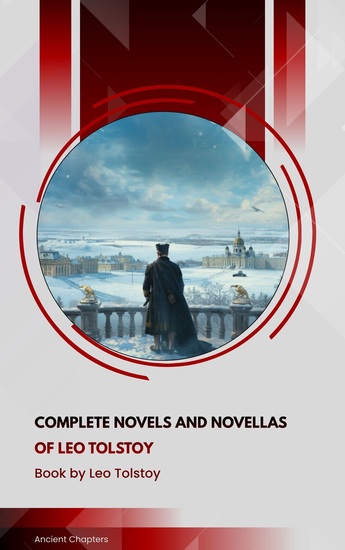 Complete Novels and Novellas of Leo Tolstoy - cover
