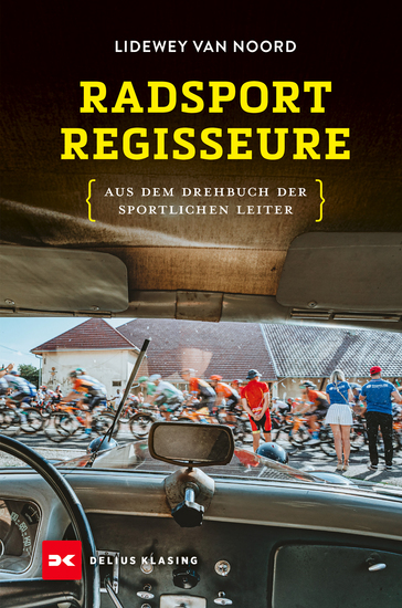 Radsport-Regisseure - Aus dem Drehbuch der Sportlichen Leiter - cover