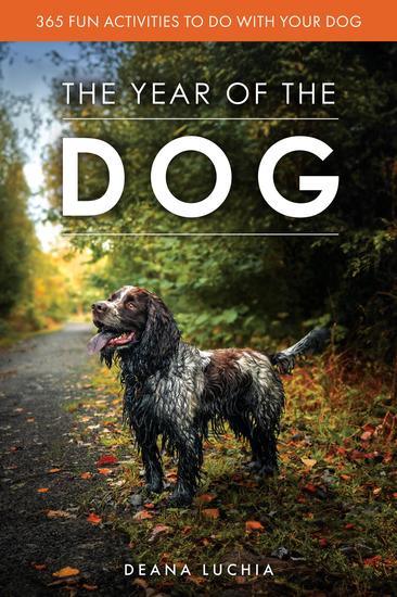 The Year of the Dog - 365 Fun Activities to do with Your Dog - cover