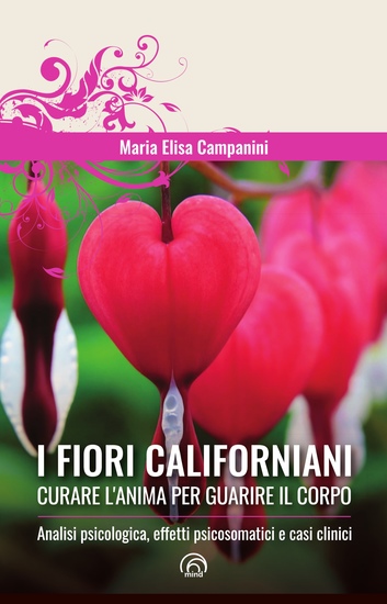 I fiori califoniani - Curare l'anima per guarire il corpo - cover