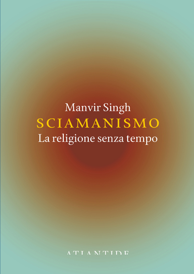 Sciamanismo - La religione senza tempo - cover