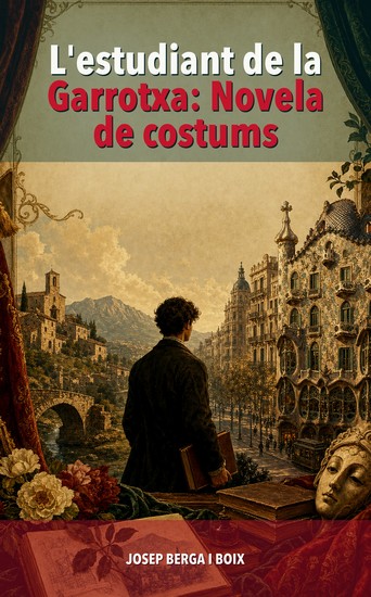 L'estudiant de la Garrotxa: Novela de costums - cover