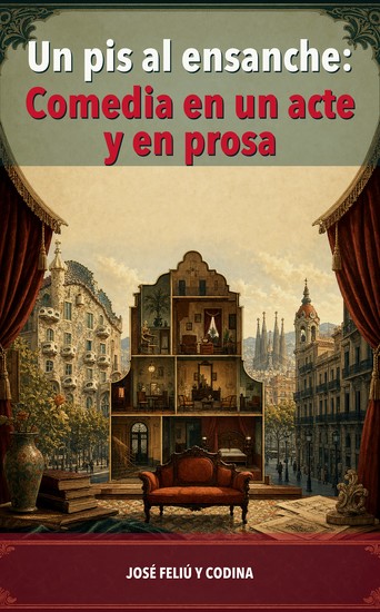 Un pis al ensanche: Comedia en un acte y en prosa - cover