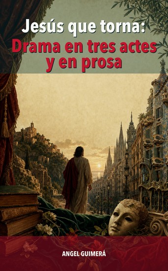 Jesus que torna: Drama en tres actes y en prosa - cover