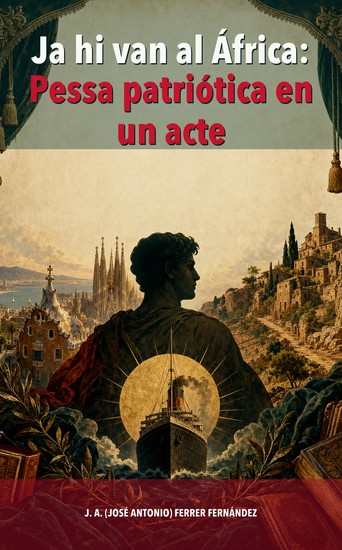 Ja hi van al Africa: Pessa patriotica en un acte - cover