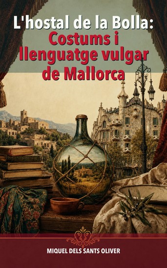L'hostal de la Bolla: Costums i llenguatge vulgar de Mallorca - cover