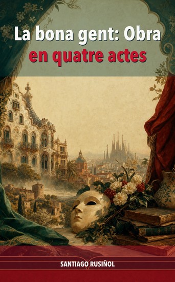 La bona gent: Obra en quatre actes - cover