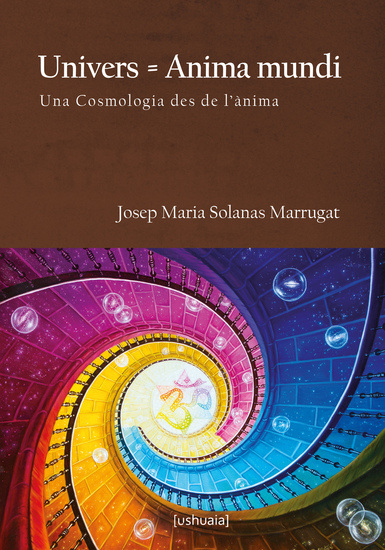 Univers = Anima mundi - Una Cosmologia des de l'ànima - cover