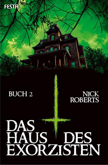 Das Haus des Exorzisten – Buch 2 - Thriller - cover