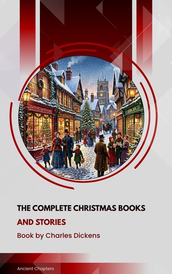 The Complete Christmas Books and Stories - cover