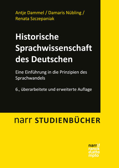 Historische Sprachwissenschaft des Deutschen - Eine Einführung in die Prinzipien des Sprachwandels - cover