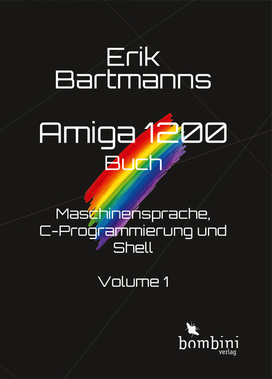 Erik Bartmanns Amiga 1200 Buch - Maschinensprache C-Programmierung und Shell - cover