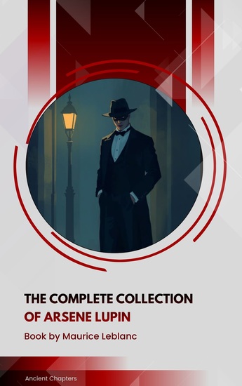 The Complete Collection of Arsène Lupin - cover