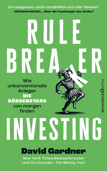 Rule Breaker Investing - Wie unkonventionelle Anleger die Börsenstars von morgen finden - cover