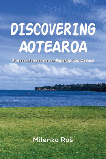 Discovering Aotearoa - European Perspectives on Exploring New Zealand - cover