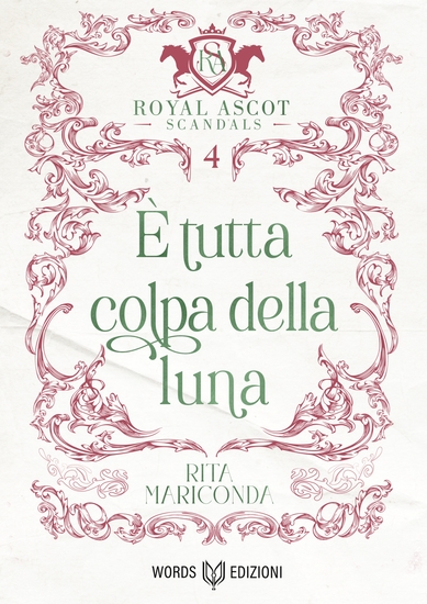 È tutta colpa della luna - Royal Ascot Scandals - Volume IV - cover