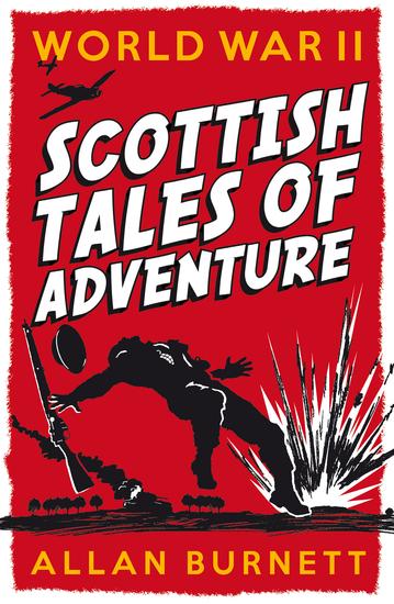 World War II - Scottish Tales of Adventure - cover