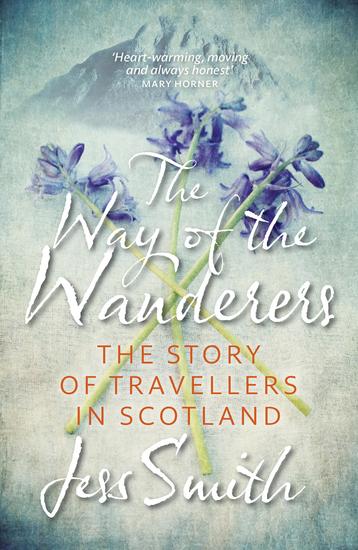 Way of the Wanderers - The Story of Travellers in Scotland - cover