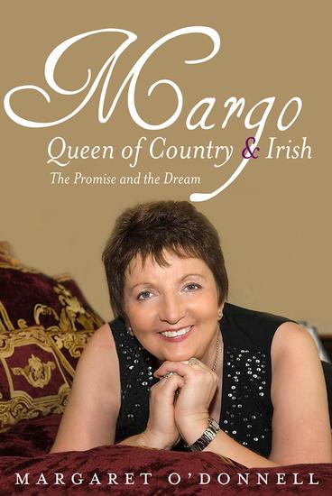 Margo: Queen of Country & Irish - The Promise and the Dream - cover