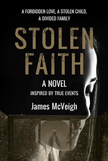 Stolen Faith - A forbidden love A stolen child A divided family - cover