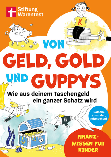 Von Geld Gold und Guppys - Finanzbildung für Kinder und Jugendliche - Wie aus deinem Taschengeld ein ganzer Schatz wird I Rätseln ausmalen mitmachen! | Finanzwissen für Kinder - cover