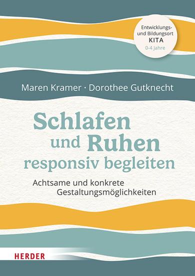 Schlafen und Ruhen responsiv begleiten - Achtsame und konkrete Gestaltungsmöglichkeiten - cover