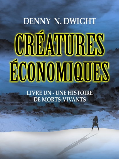 Créatures économiques - livre un - une histoire de morts-vivants - cover