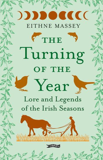 The Turning of the Year - Lore and Legends of the Irish Seasons - cover