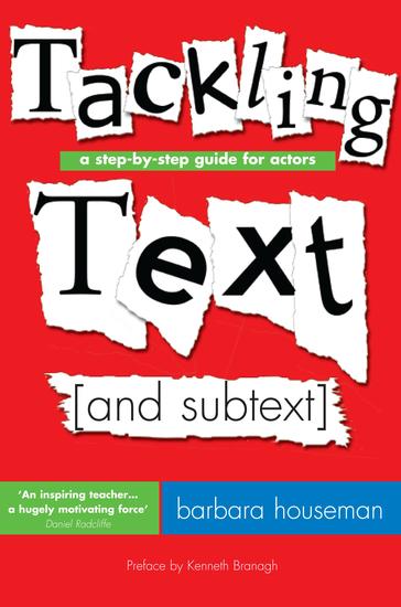 Tackling Text [and subtext] - A Step-by-Step Guide for Actors - cover