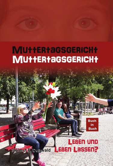 Muttertagsgericht - Leben und Leben Lassen? - cover