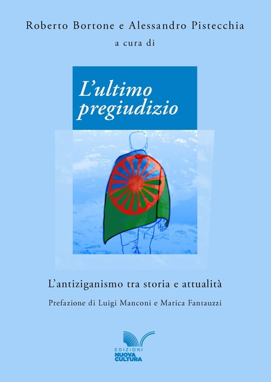 L'ultimo pregiudizio - L'antiziganismo tra storia e attualità - cover