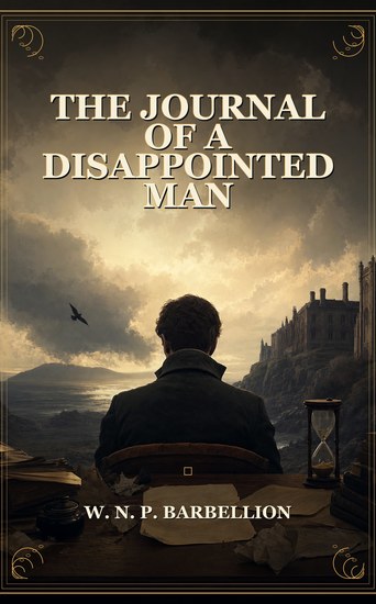 The Journal Of A Disappointed Man - cover