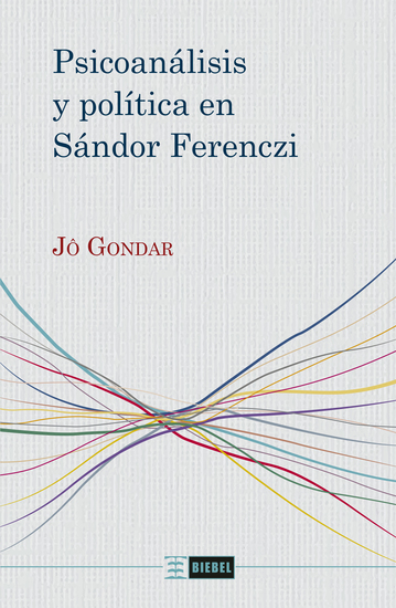 Psicoanálisis y política en Sándor Ferenczi - cover
