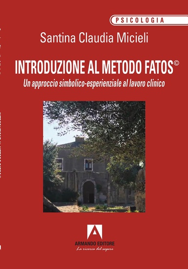 Introduzione al metodo Fatos - Un approccio simbolico-esperienziale al lavoro clinico - cover